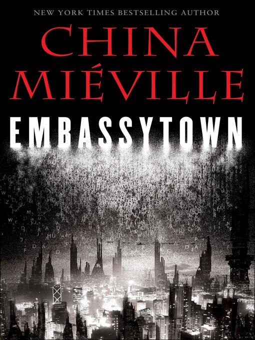 Title details for Embassytown by China Miéville - Available